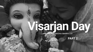 Visarjan Vibes | Ganpati Bappa Morya | Part 2 | Family & Friends Vlog | 