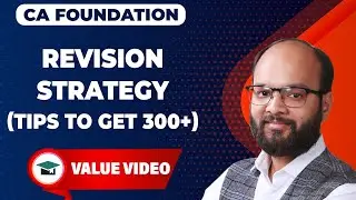 Revision Strategy CA Foundation June 24 | Tips To Get 300+ Marks in CA Fond | Important Topics |