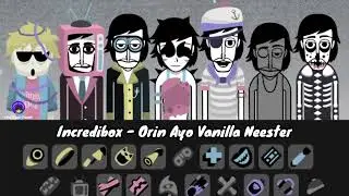 Incredibox - Orin Ayo Vanilla neester