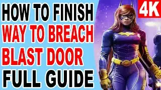 Gotham Knights How to Finish Find a way to breach blast door