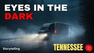 The Ghost Road of Tennessee &ndash; True Trucker Story