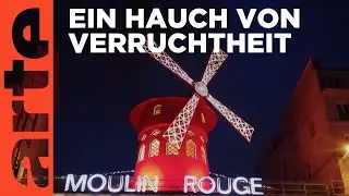 Frankreich: Das verruchte Paris der Cabarets | Stadt Land Kunst | ARTE
