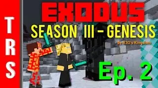 Let's Play (w/CDFDMAN): EXODUS SEASON 3 - GENESIS [Ep. 2]; 