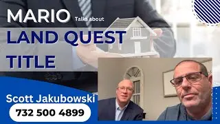 Real Estate Agent Mario Bottieri from RE/MAX Select Interview of Scott Jakubowski, Land Quest Title