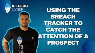 Using the Breach Tracker to Catch the Attention of a Prospect