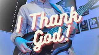 I Thank God - Bass Solo (NCN)