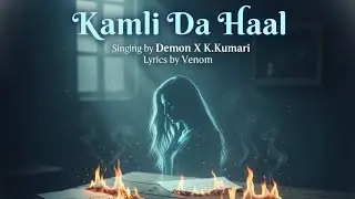 Kamli Da Haal (Official Audio)2026 | Demon X K Kumari | Venom Music HQ