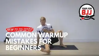 Jiu Jitsu Warmup Mistakes For Beginners