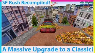 San Francisco Rush Recompiled! A 