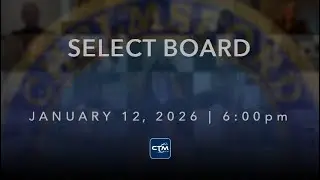 Select Board: January 12, 2026