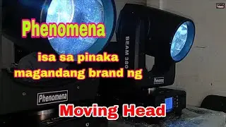 ang isa sa pinaka magandang klase na moving head || Phenomena Beam 380 