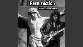 Resurrection