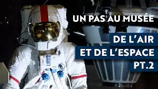 Le musée de l'air et de l'espace [PARTIE 2] - Un pas au musée - FIGARO TV - [ÉPISODE 6]