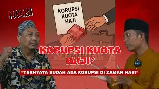 KORUPSI KUOTA HAJI?? | Korupsi Sudah Ada di Zaman Nabi | Rifa'ah bin Zaid (Mid'am)