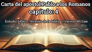 Romanos 4 estudio bíblico J. Vernon Mcgee