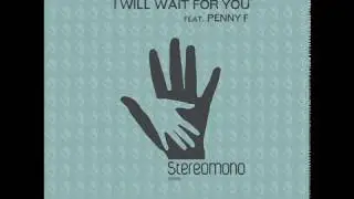 Full Intention-feat.Penny F-  I Will Wait For You-  Original Mix-