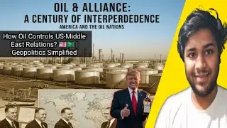 How Oil Controls US-Middle East Relations? 🇺🇸🇸🇦 | Geopolitics Simplified