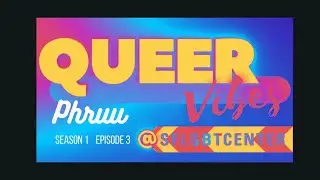 SF LGBT Center's Queer Vibes: Season 1: Episode 3: Phruu Studio Performance