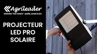 PROJECTEUR LED PRO SOLAIRE - Test & Présentation