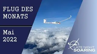 Flug des Monats Mai 2022 - In die Westalpen mit Simon Schr&ouml;der und Johannes Beyer