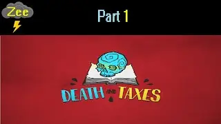 Death and Taxes-Part 1