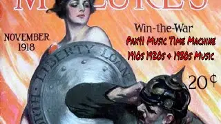 Popular 1910s Music - Great WW1 Patriotic Songs   @Pax41