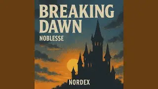 BREAKING DAWN (Noblesse)
