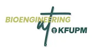 Bioengineering Department at KFUPM