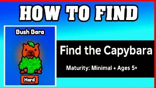 How To Find BUSH BARA in FIND THE CAPYBARA [ROBLOX] [Update] [walkthrough]