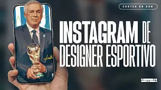 DICAS para DESIGNER ESPORTIVO no INSTAGRAM! &ndash; Cortes do Don