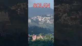 SOLAN CITY (HIMACHAL PRADESH )