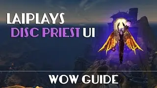 Disc Priest UI & WeakAuras | WoD