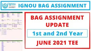 IGNOU BAG ASSIGNMENT UPDATE | 1st and 2nd Year | JUNE 2021 TEE | LAST DATE