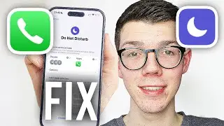 How To Fix Still Getting Calls On Do Not Disturb On iPhone - Full Guide