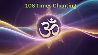 Om Chanting 108 Times with Temple Bell 🔔 | Powerful Meditation for Peace & Mindfulness