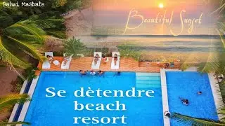 PERFECT NA BEACH NGAYONG SUMMER🌊🌴 | SE DÈTENDRE BEACH RESORT