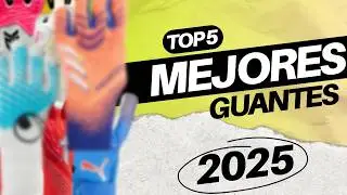 Los guantes más INTERESANTES de 2025 (no es un top tradicional)