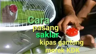 Cara pasang saklar kipas gantung merek KDK,,