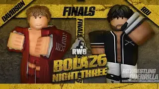 Orion Davidson vs. RDJ | RWG: BOLA FINALS | 2026