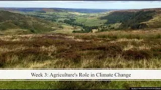 Week 3 Agriculture and Climate Change Part I