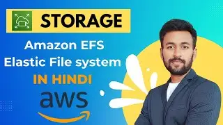 AWS Tutorial 51 | Amazon EFS Explained | Amazon Elastic File System (EFS) | Hindi