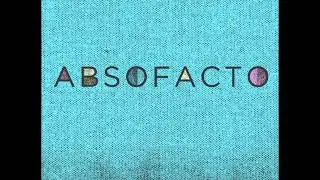 Absofacto- I'm Gonna Make My Move