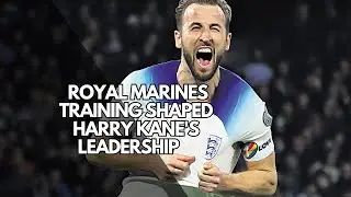 Royal Marines Training Shaped Harry Kane's Leadership