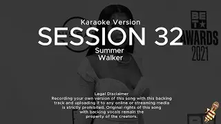 Summer Walker - Session 32 (Karaoke Version)