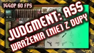 Judgment: Apocalypse Survival Simulation / Wrażenia