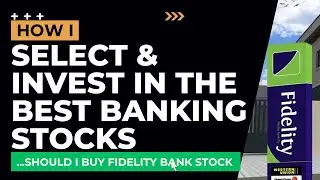 How I Invest in the Best Banking Stocks in Nigeria - Is Fidelity Bank Shares a Buy?
