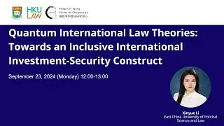 Quantum International Law Theories: Towards an Inclusive International Investment-Security Construct