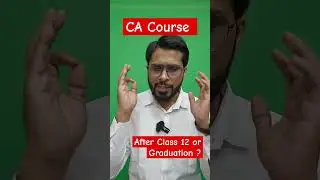 CA course After class 12 or Graduation ? #cacourse #cafoundation #cainter #charteredaccountant