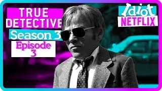 True Detective Season 3 Episode 3 Review (Spoiler-Free)