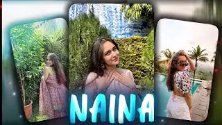 NAINA 💕 || Alight Motion || Si Editz || Ae Inspired